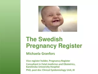 The Swedish  Pregnancy Register