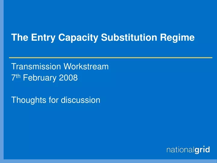 the entry capacity substitution regime
