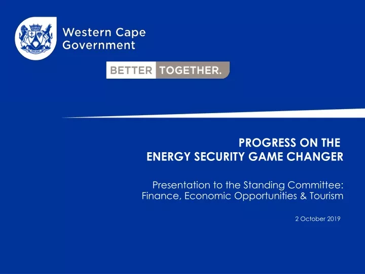 progress on the energy security game changer