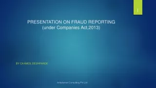 PRESENTATION ON FRAUD REPORTING  (under Companies Act,2013)