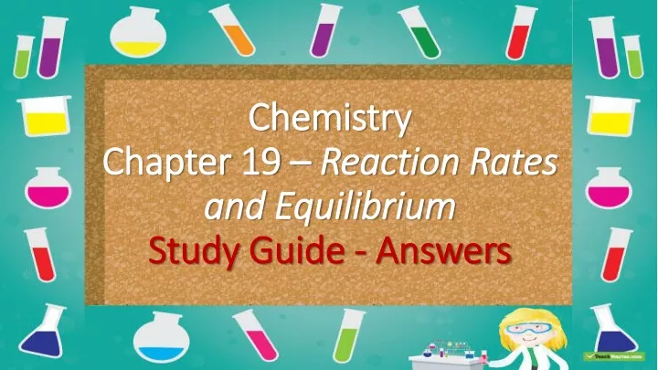 chemistry chapter 19 reaction rates and equilibrium study guide answers