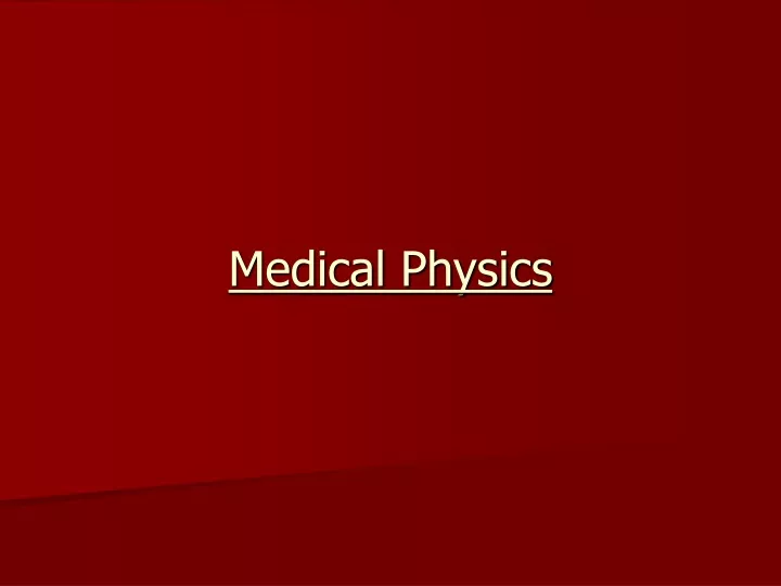 medical physics powerpoint presentation