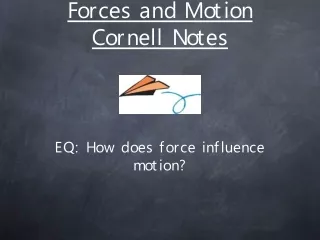 Forces and Motion Cornell Notes