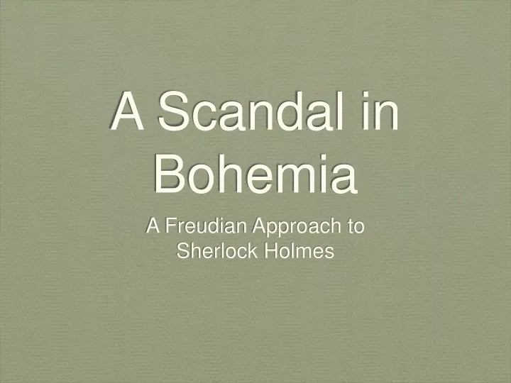 a scandal in bohemia