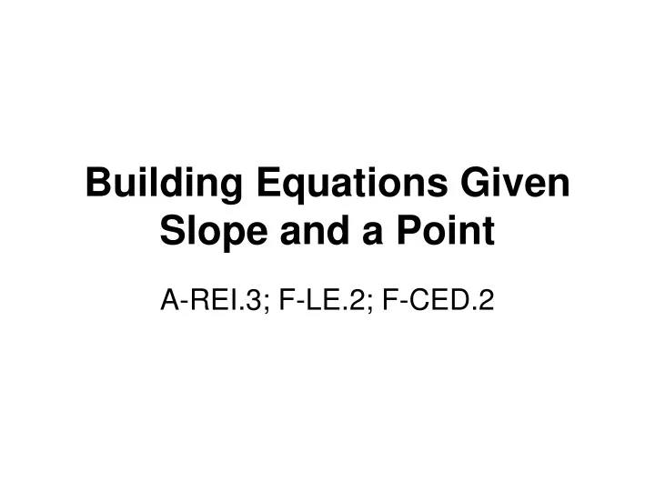building equations given slope and a point