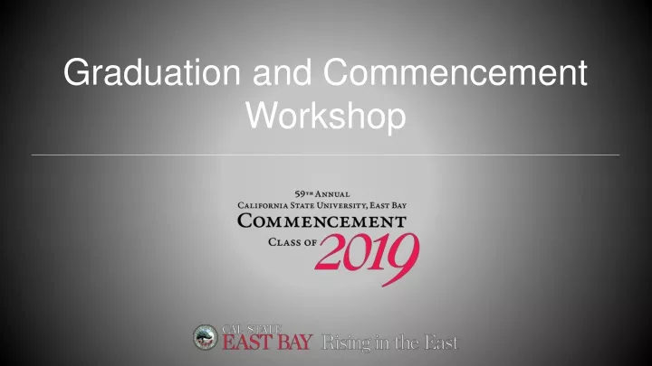 graduation and commencement workshop