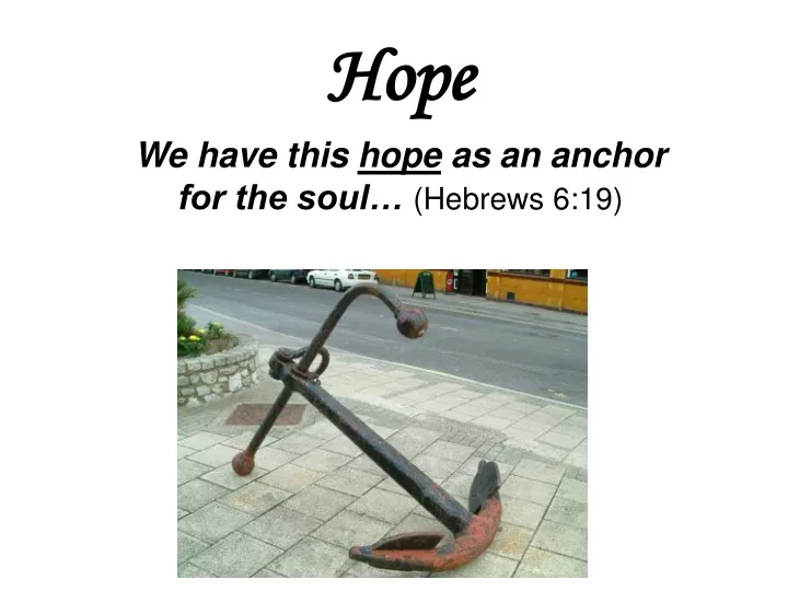 hope we have this hope as an anchor for the soul hebrews 6 19