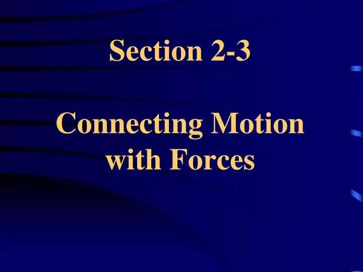 section 2 3 connecting motion with forces