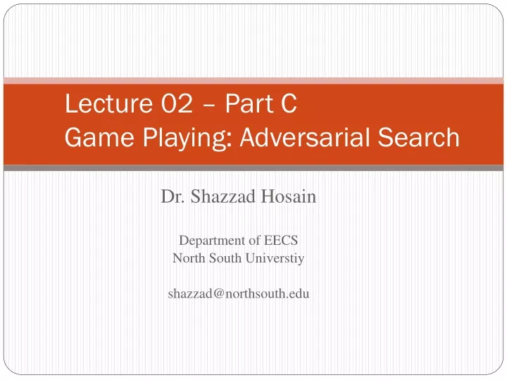 lecture 02 part c game playing adversarial search