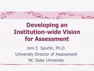 Developing an  Institution-wide Vision  for Assessment