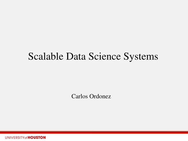 scalable data science systems