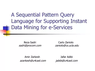 A Sequential Pattern Query Language for Supporting Instant Data Mining for e-Services