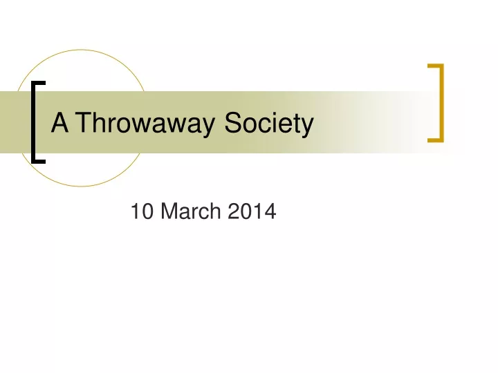 a throwaway society