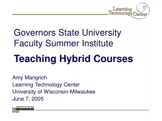 Governors State University Faculty Summer Institute Teaching Hybrid Courses