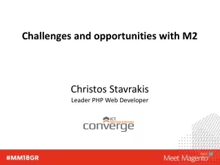 Challenges and opportunities with M2
