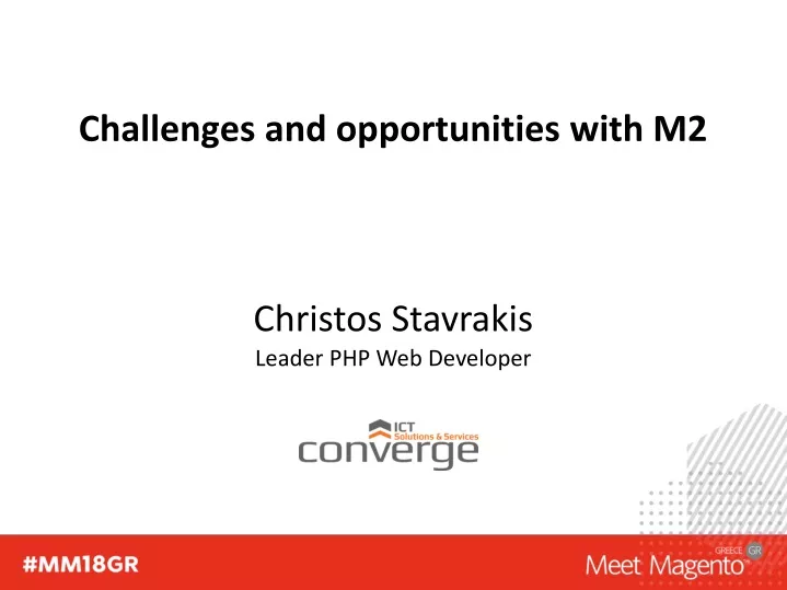 challenges and opportunities with m2