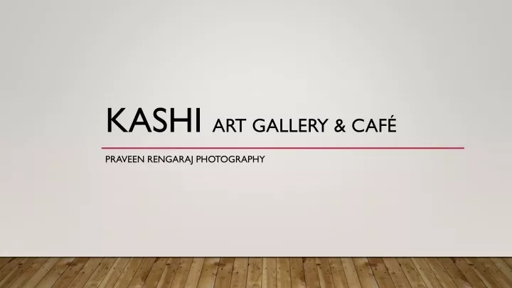 kashi art gallery caf