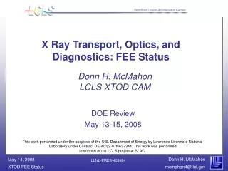 X Ray Transport, Optics, and Diagnostics: FEE Status