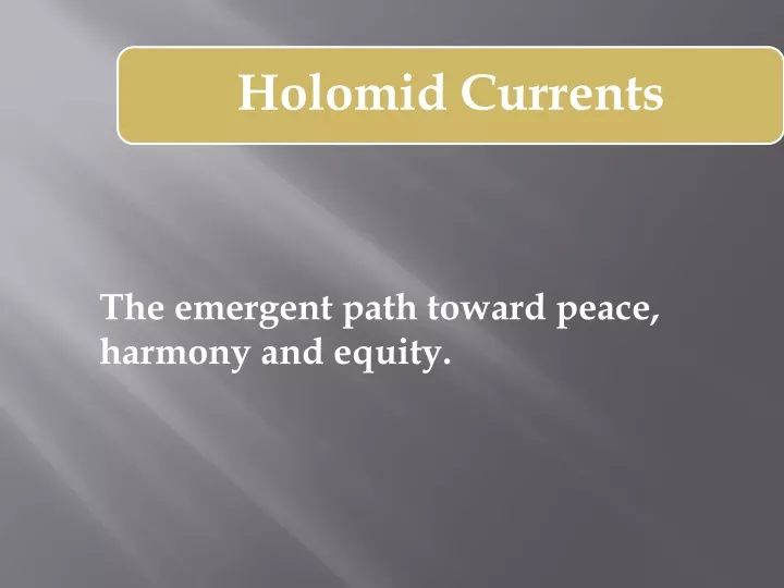 the emergent path toward peace harmony and equity