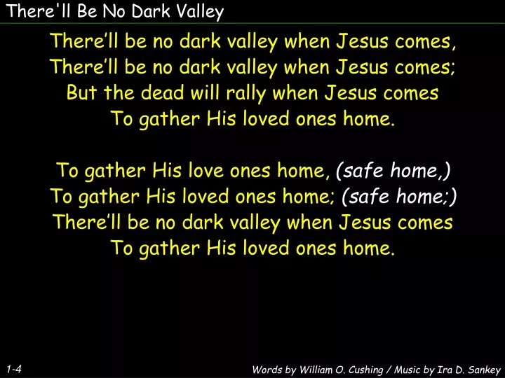 there ll be no dark valley