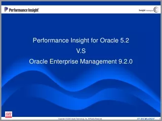 Performance Insight for Oracle 5.2 V.S Oracle Enterprise Management 9.2.0