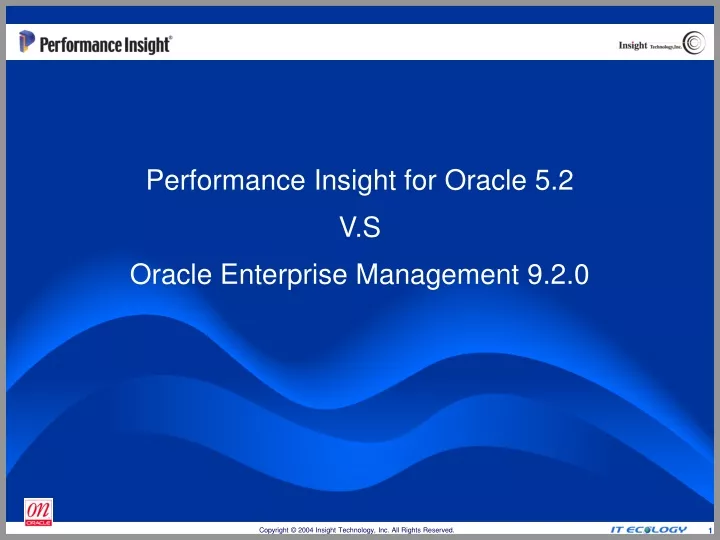 performance insight for oracle 5 2 v s oracle enterprise management 9 2 0