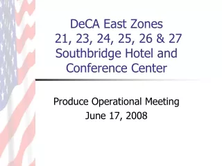 DeCA East Zones  21, 23, 24, 25, 26 &amp; 27  Southbridge Hotel and Conference Center