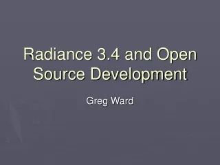 Radiance 3.4 and Open Source Development