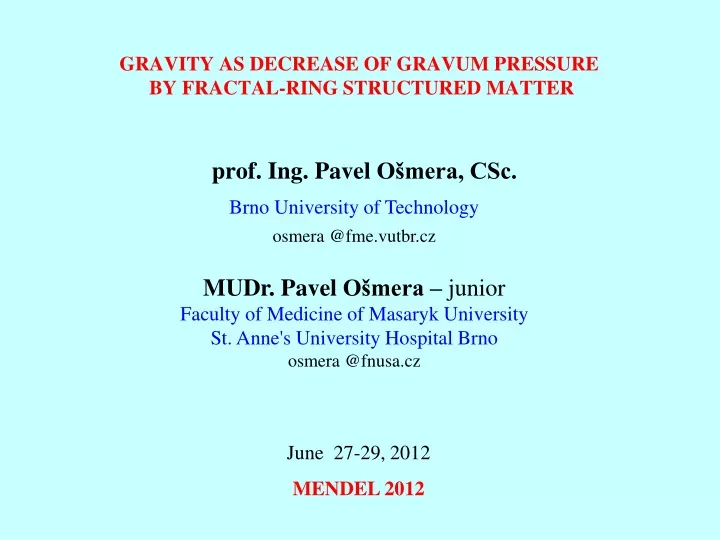 gravity as decrease of gravum pressure by fractal ring structured matter