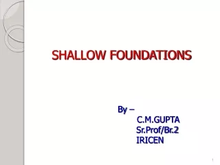 SHALLOW FOUNDATIONS