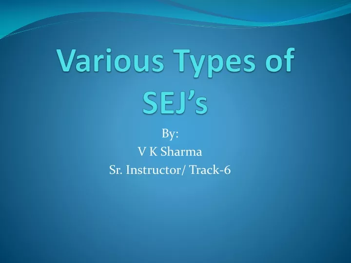 various types of sej s