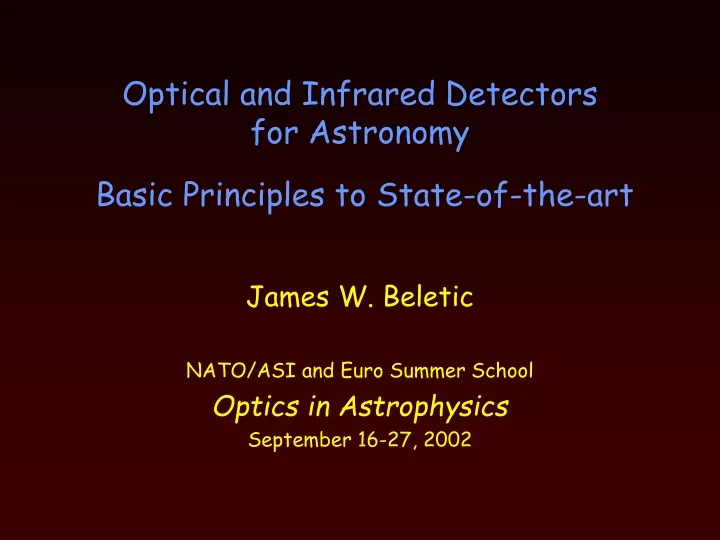 optical and infrared detectors for astronomy basic principles to state of the art