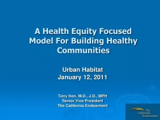 A Health Equity Focused Model For Building Healthy Communities