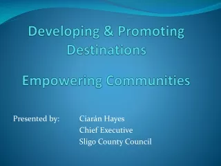 Developing &amp; Promoting Destinations Empowering Communities