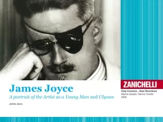 James Joyce A portrait of the Artist as a Young Man  and  Ulysses