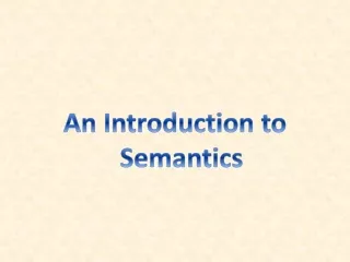 An Introduction to Semantics