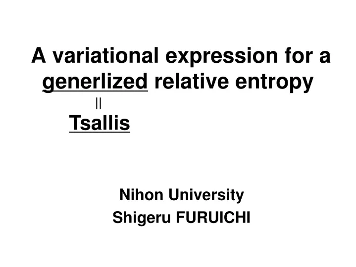 a variational expression for a generlized relative entropy