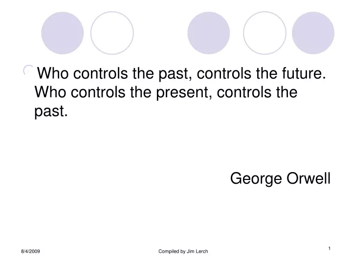 who controls the past controls the future