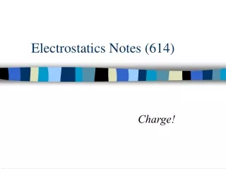 Electrostatics Notes (614)