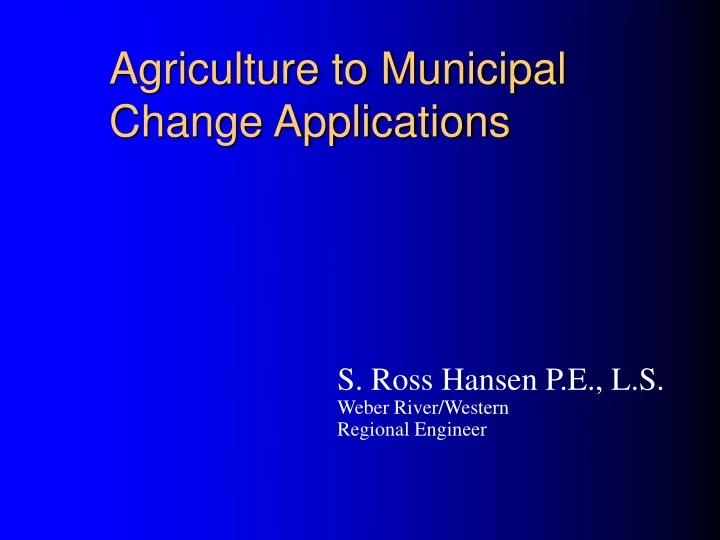 agriculture to municipal change applications