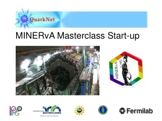 MINERvA Masterclass Start-up