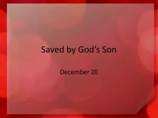 Saved by God’s Son
