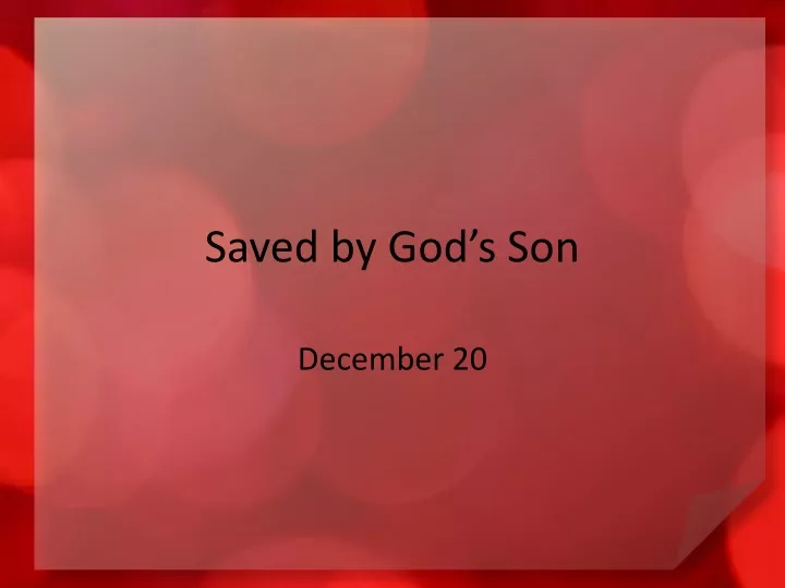 saved by god s son