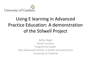 Using E learning in Advanced Practice Education: A demonstration of the Stilwell Project