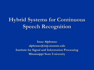 Hybrid Systems for Continuous Speech Recognition