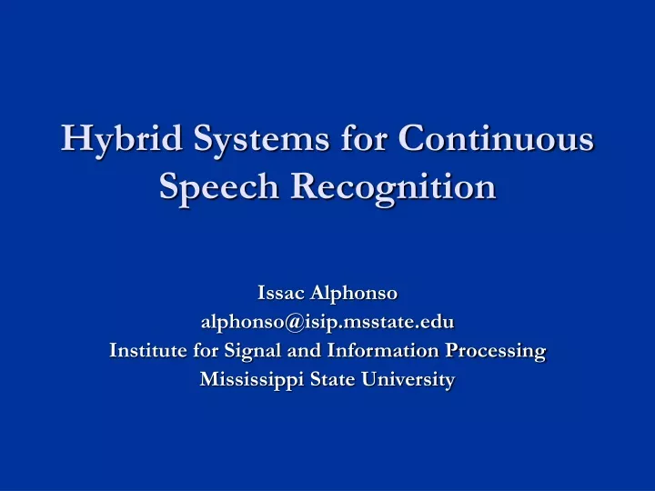 hybrid systems for continuous speech recognition