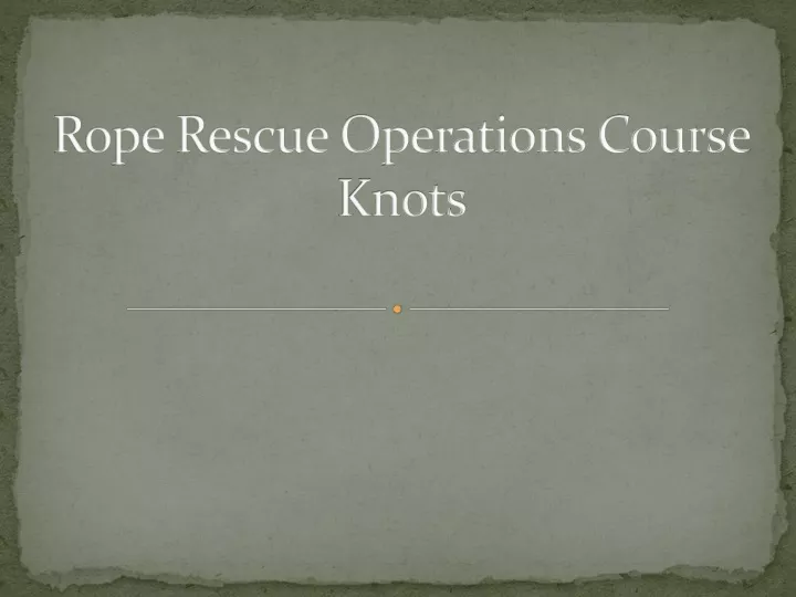 rope rescue operations course knots