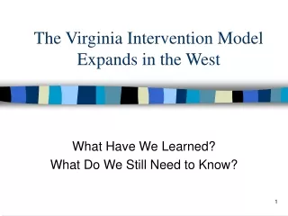 The Virginia Intervention Model Expands in the West