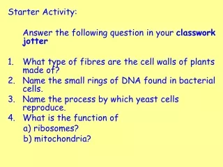 Starter Activity:  	Answer the following question in your  classwork jotter