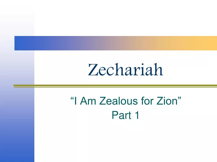 i am zealous for zion part 1